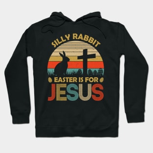 Vintage Silly Rabbit Easter Is For Jesus Hoodie